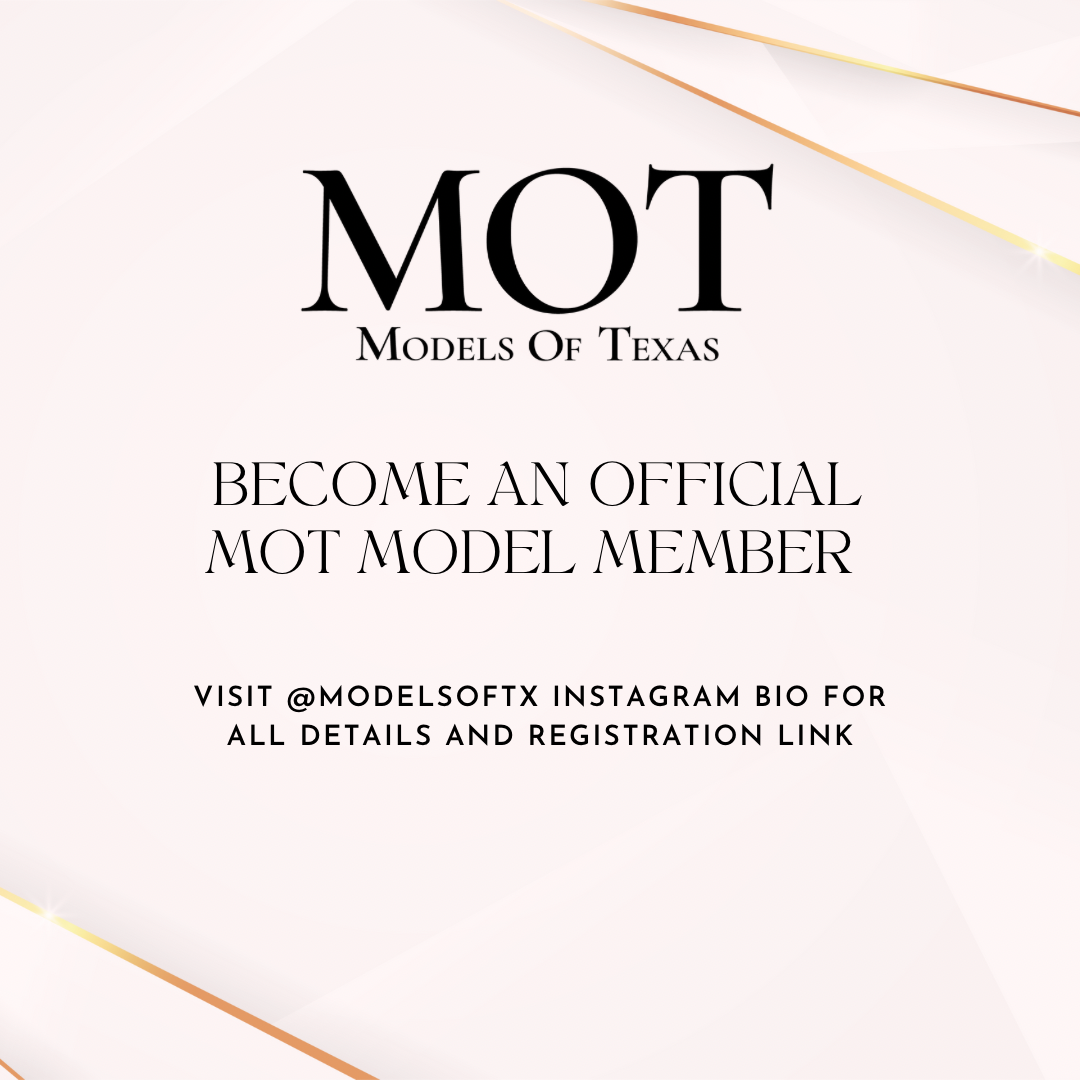 Exclusive MOT Membership- Details & Registration Form is located within our @modelsoftx Instagram profile, make sure you fill out first. DM our Instagram @modelsoftx with a screenshot of the payment confirmation once completed.
