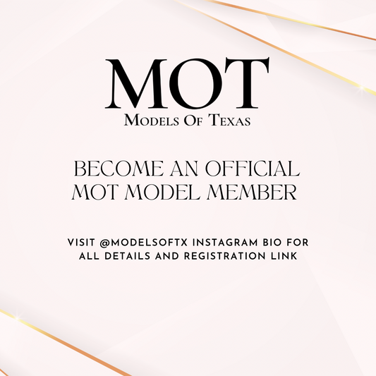 Exclusive MOT Membership- Details & Registration Form is located within our @modelsoftx Instagram profile, make sure you fill out first. DM our Instagram @modelsoftx with a screenshot of the payment confirmation once completed.